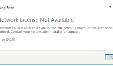 BIM技巧|Autodesk网络许可不可用是为什么？启动 Autodesk 软件时出现错误：“网络许可不可用 - 错误 [0.0.0]”-BIM建筑网